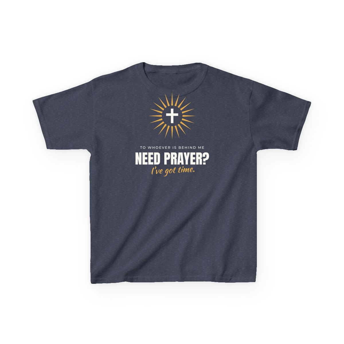 Need Prayer? I've Got Time, printed on a kids tee in Heather Navy