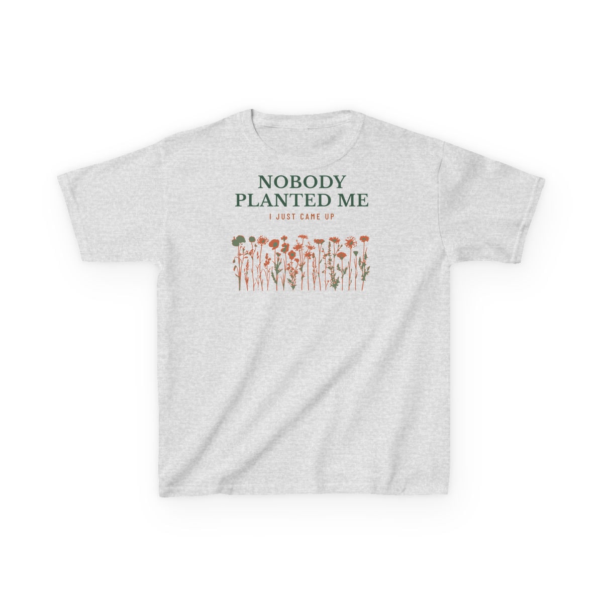 Nobody Planted Me, printed on a kids tee in Ash