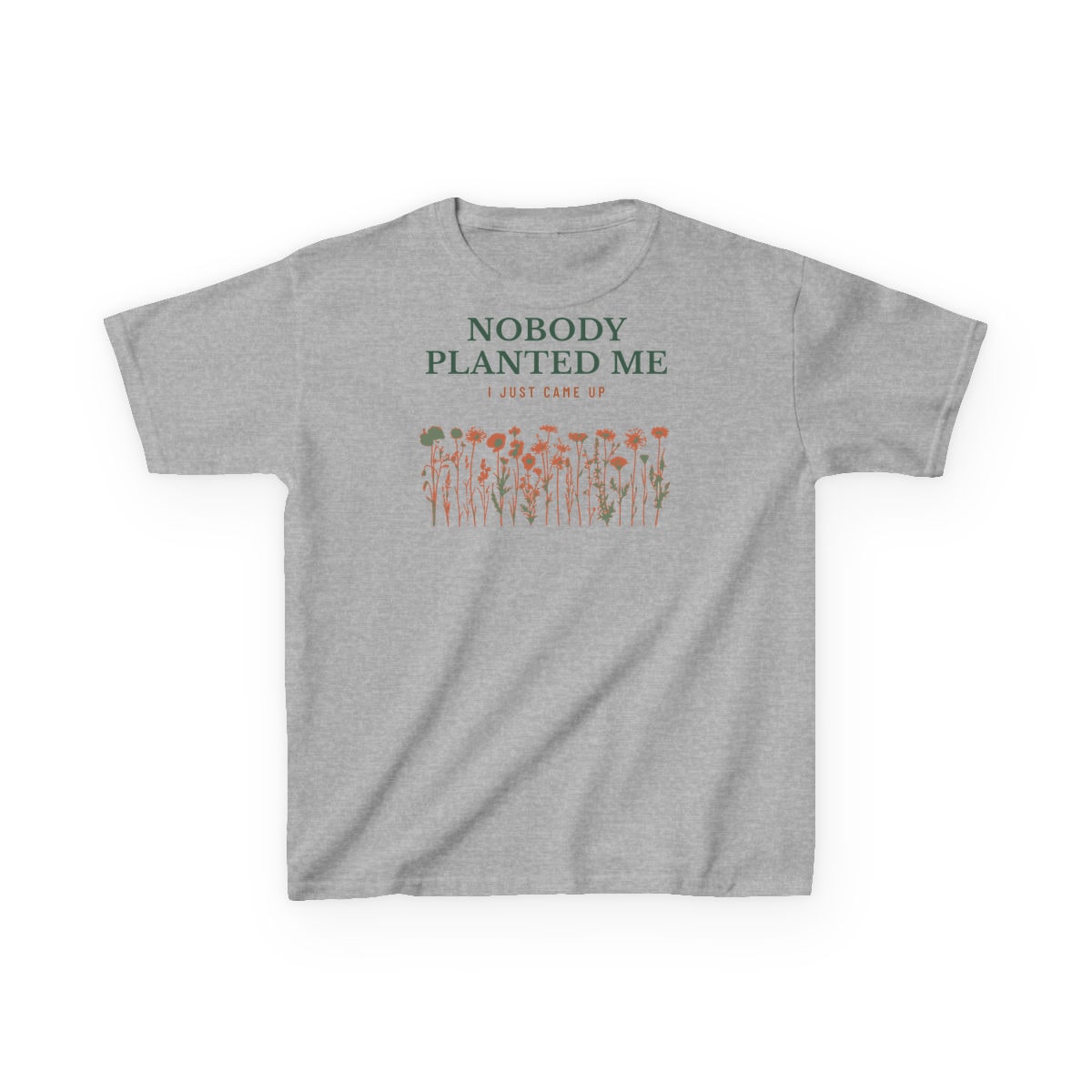 Nobody Planted Me, printed on a kids tee in Sport Grey