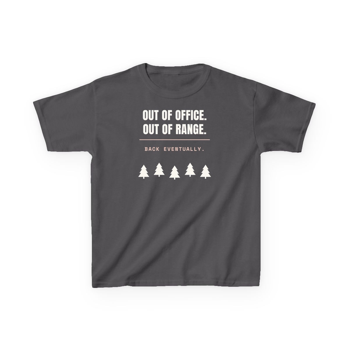Out Of Office, Out Of Range, printed on a kids tee in Charcoal