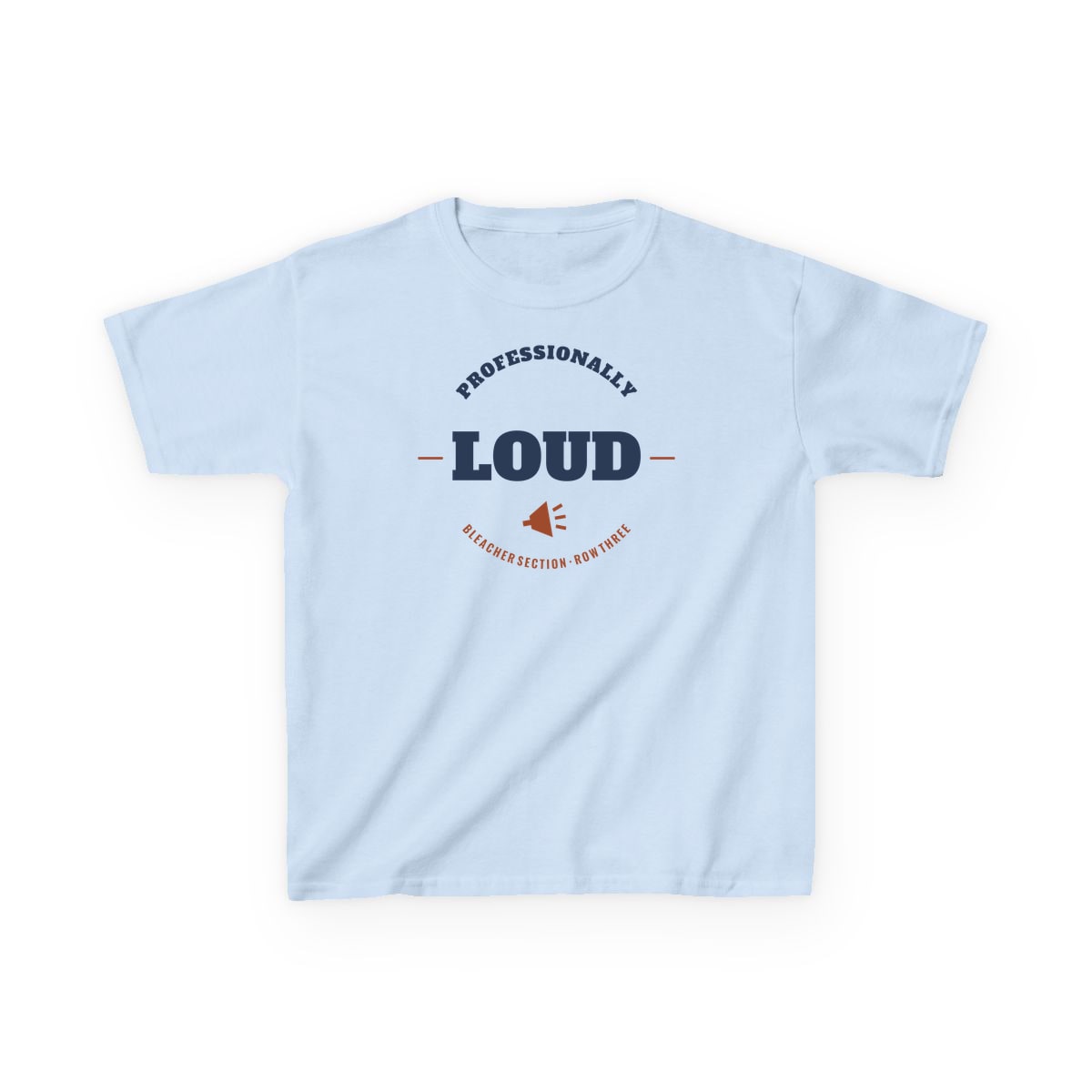 Professionally Loud, printed on a kids tee in Light Blue