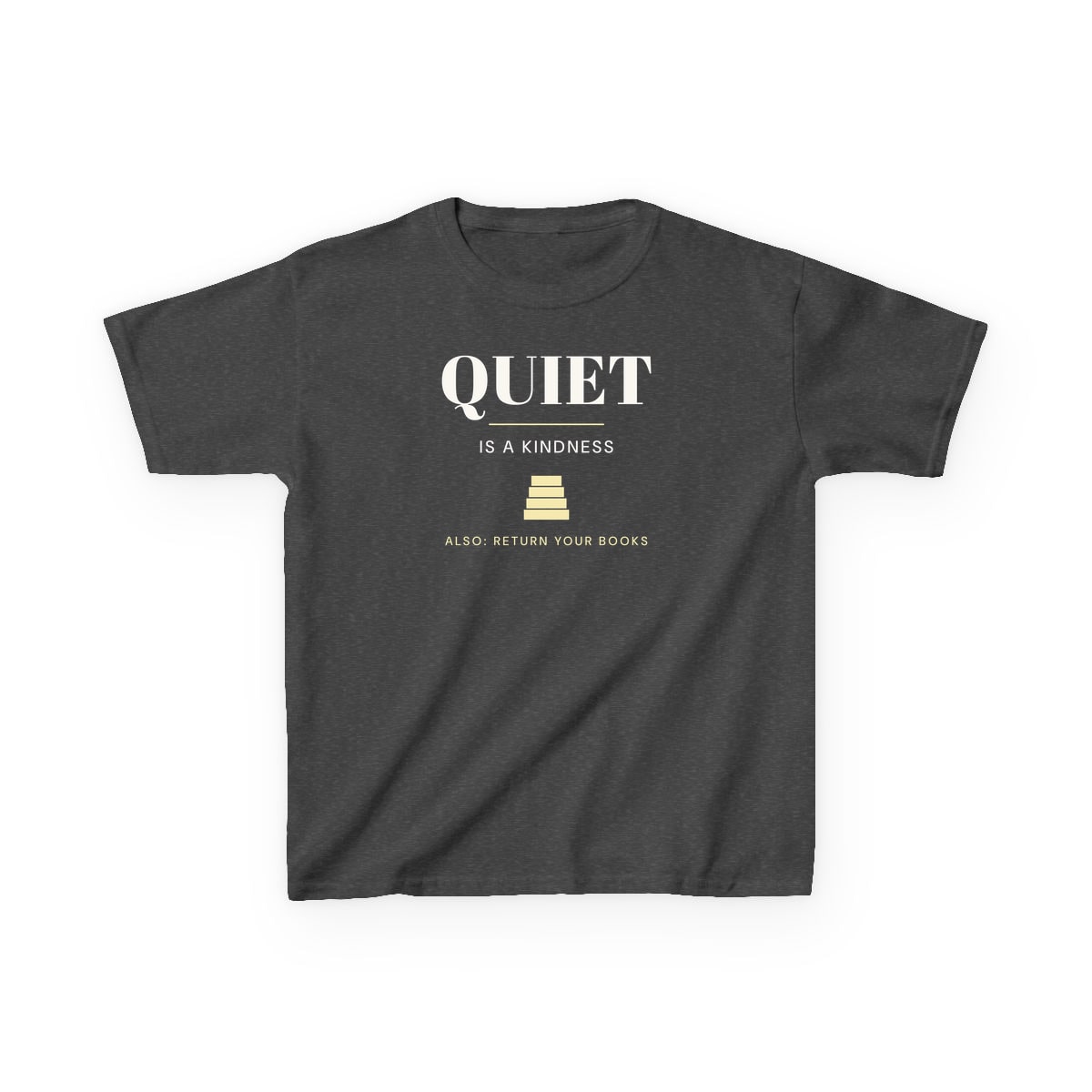 Quiet Is A Kindness, printed on a kids tee in Dark Heather
