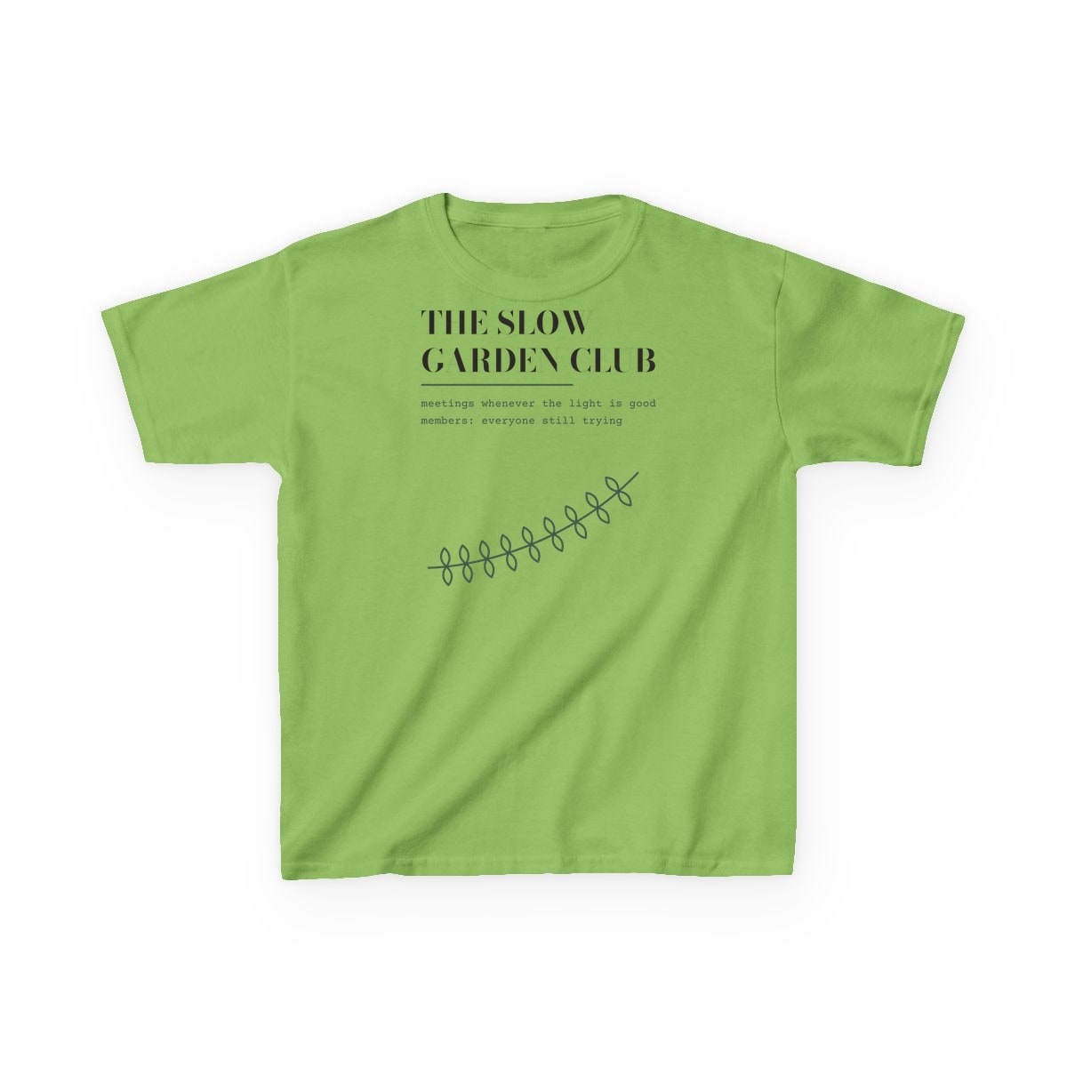The Slow Garden Club, printed on a kids tee in Lime