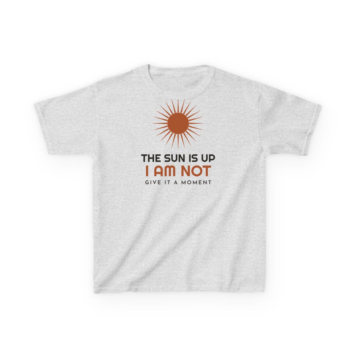 The Sun Is Up, printed on a kids tee in Ash