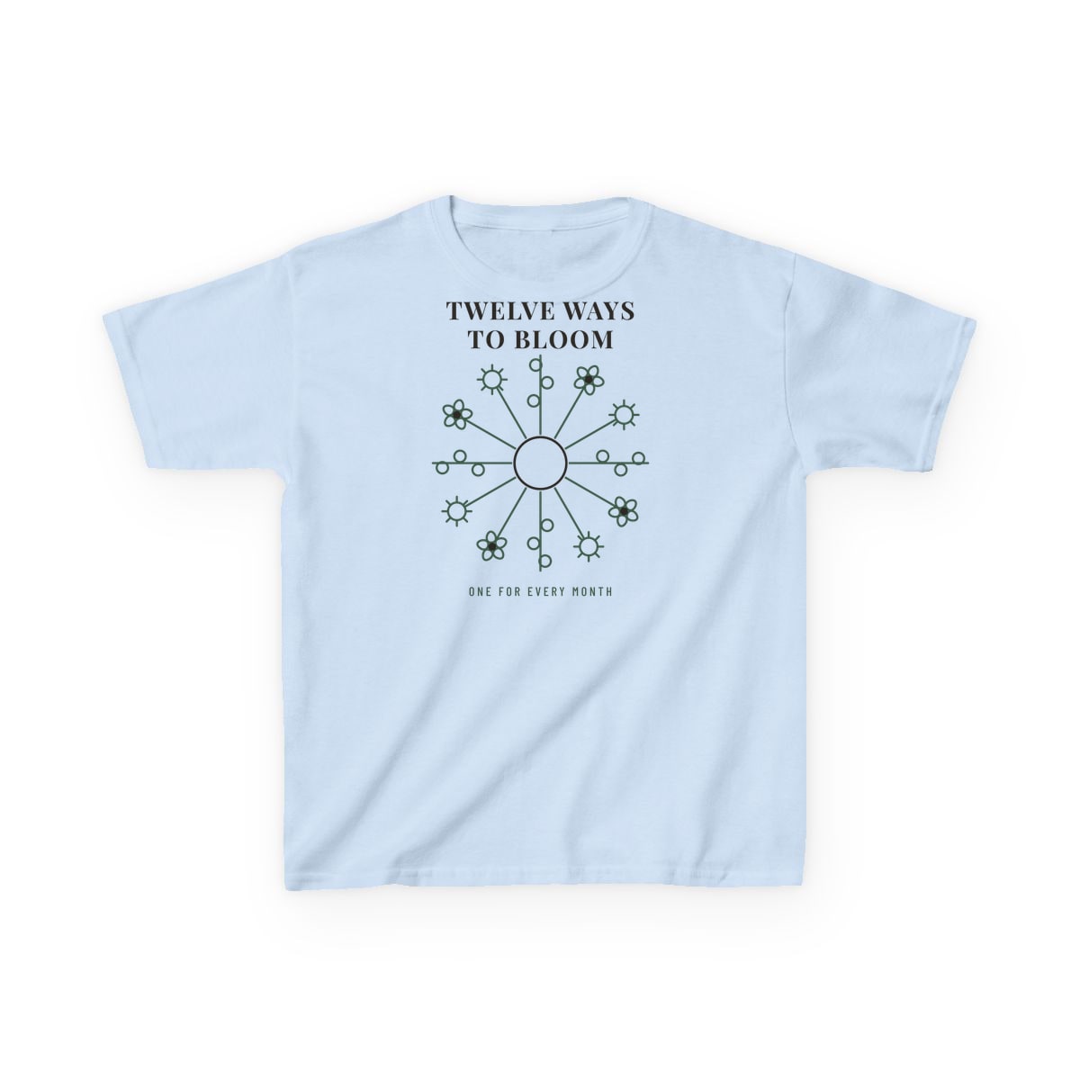 Twelve Ways To Bloom, printed on a kids tee in Light Blue