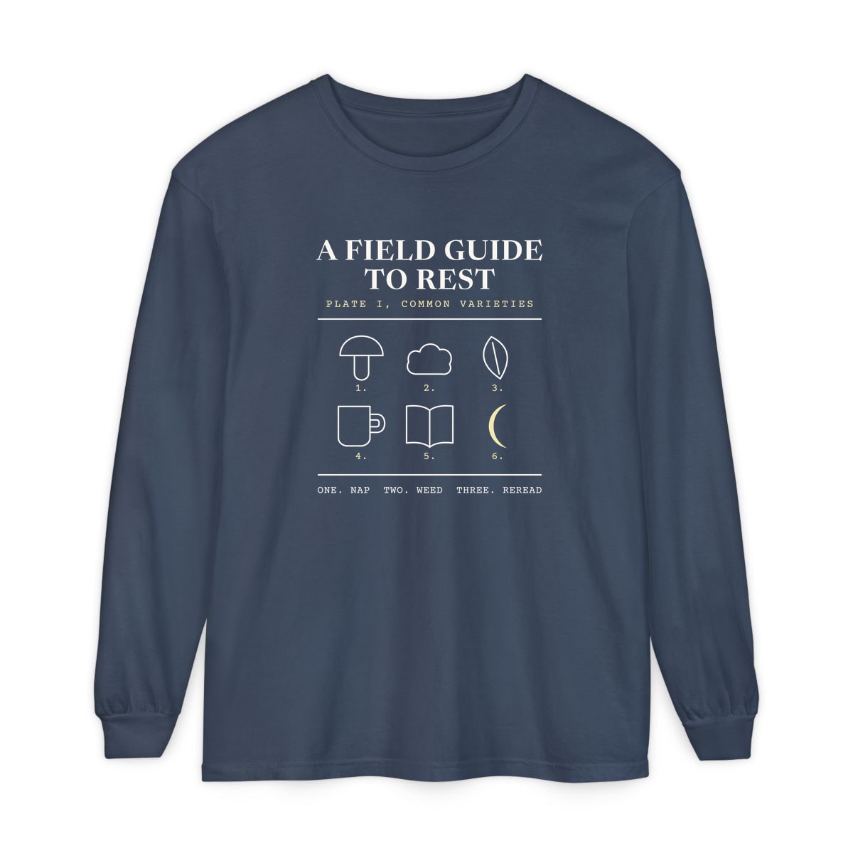 A Field Guide To Rest, printed on a long sleeve in Midnight