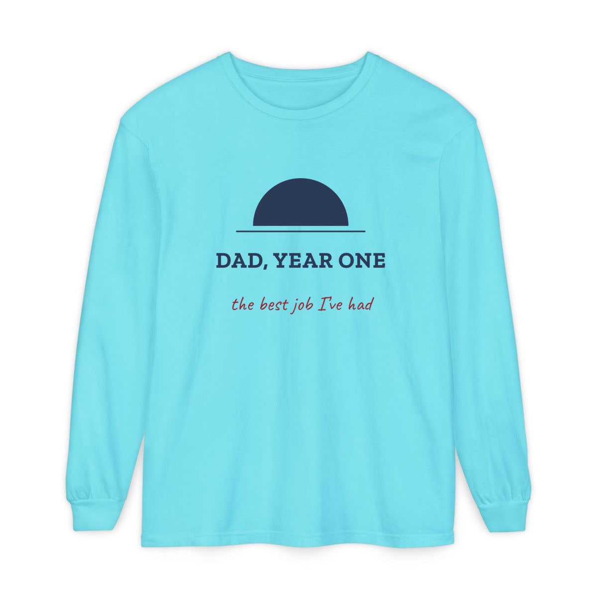 Dad, Year One, printed on a long sleeve in Lagoon Blue