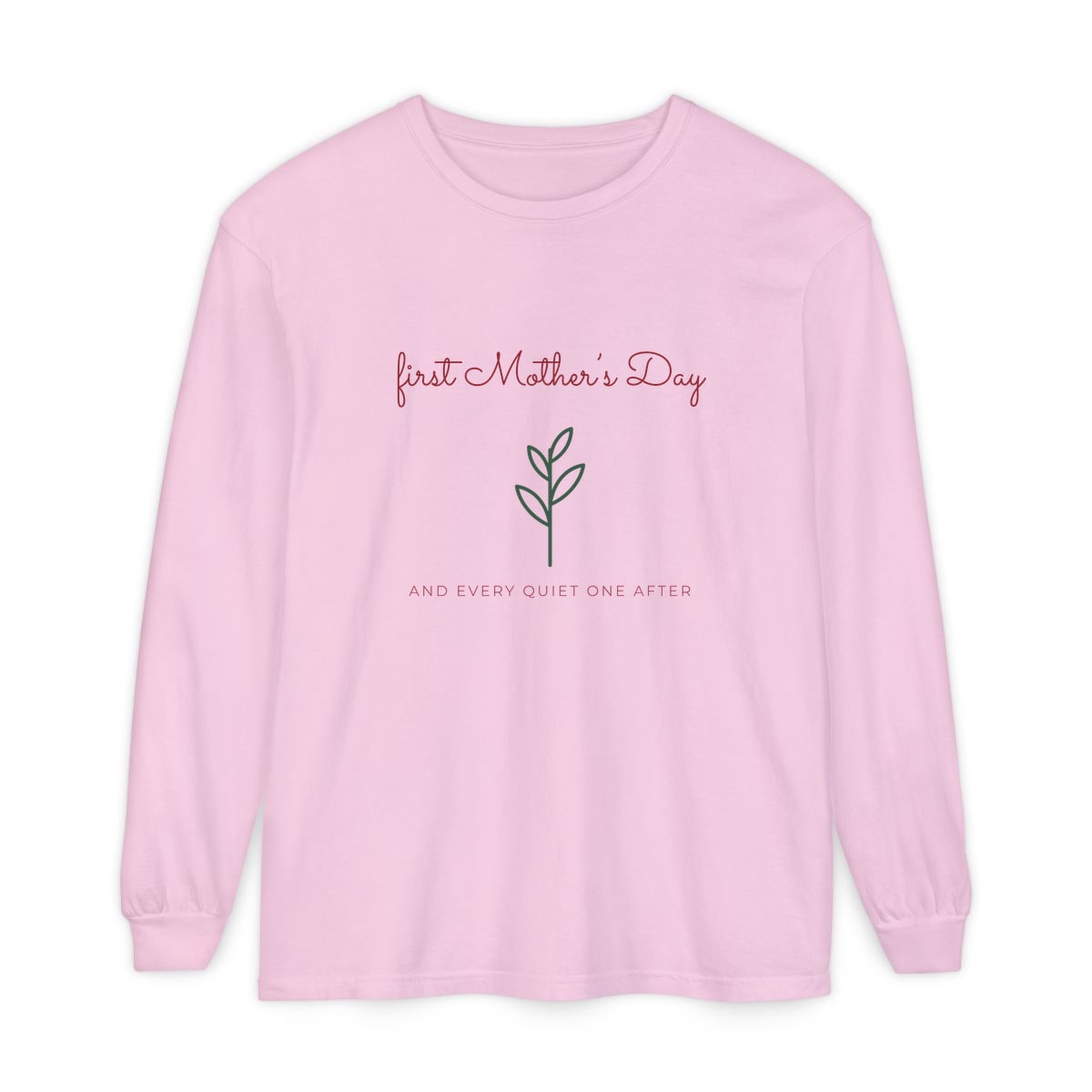 First Mother's Day Sprig, printed on a long sleeve in Blossom