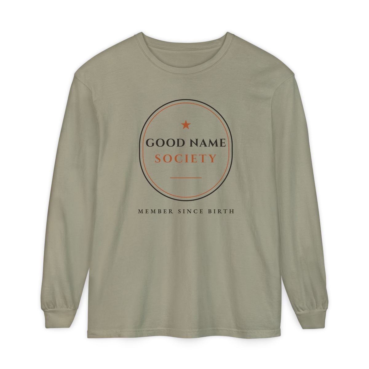 Good Name Society, printed on a long sleeve in Sandstone