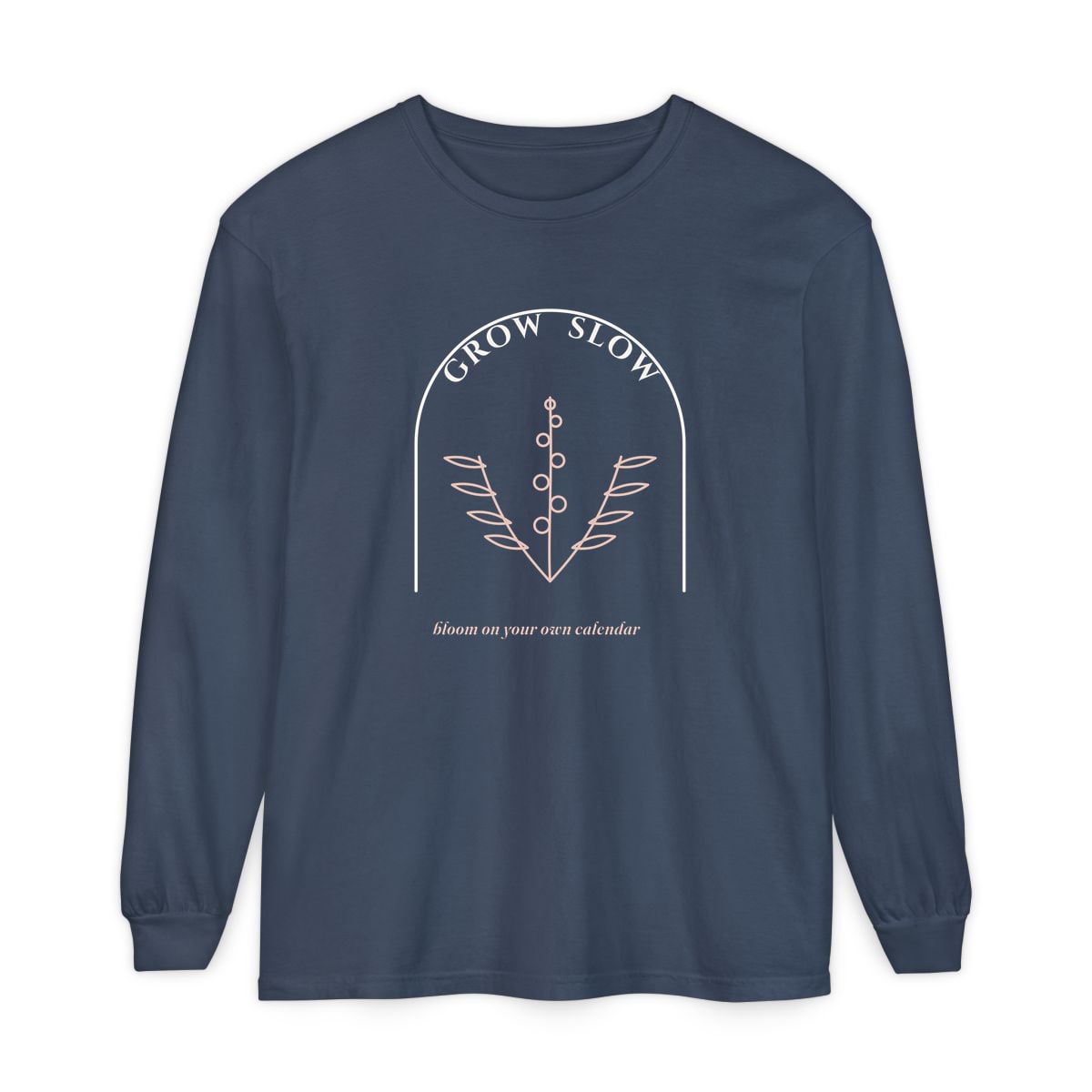 Grow Slow Arch, printed on a long sleeve in Midnight