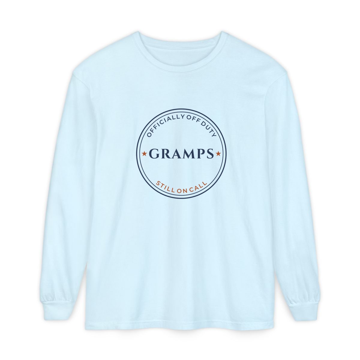 Off Duty, Still On Call, printed on a long sleeve in Chambray