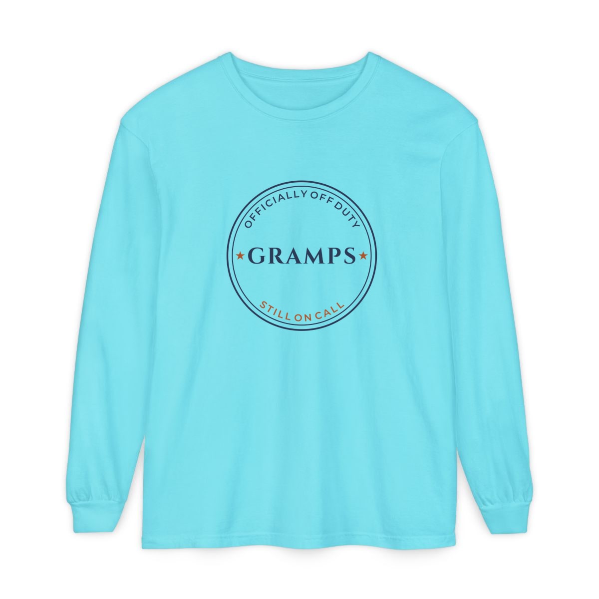 Off Duty, Still On Call, printed on a long sleeve in Lagoon Blue