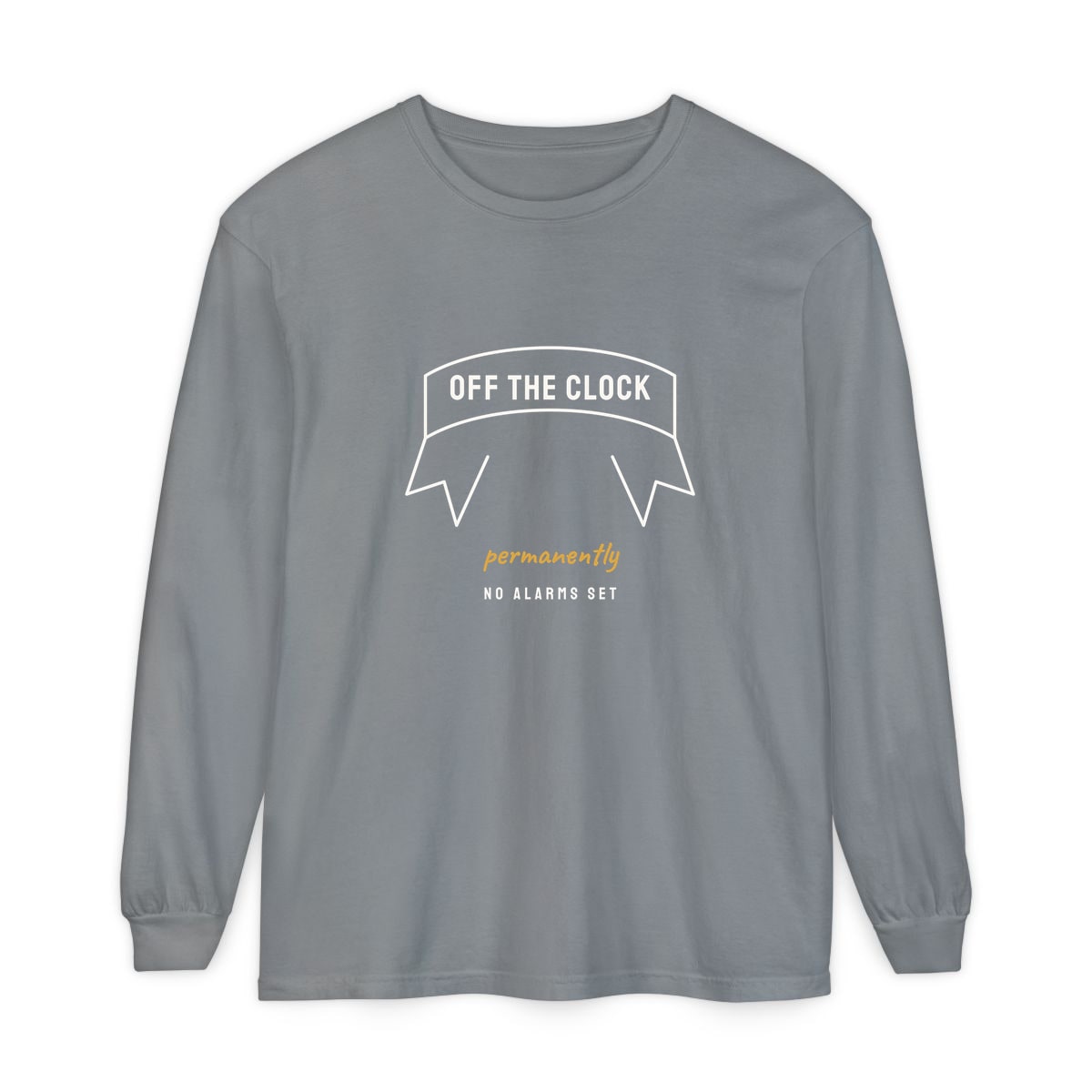 Off The Clock, printed on a long sleeve in Grey
