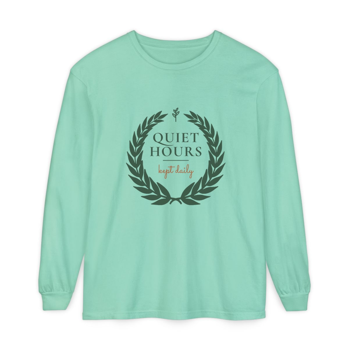 Quiet Hours, Kept Daily, printed on a long sleeve in Island Reef