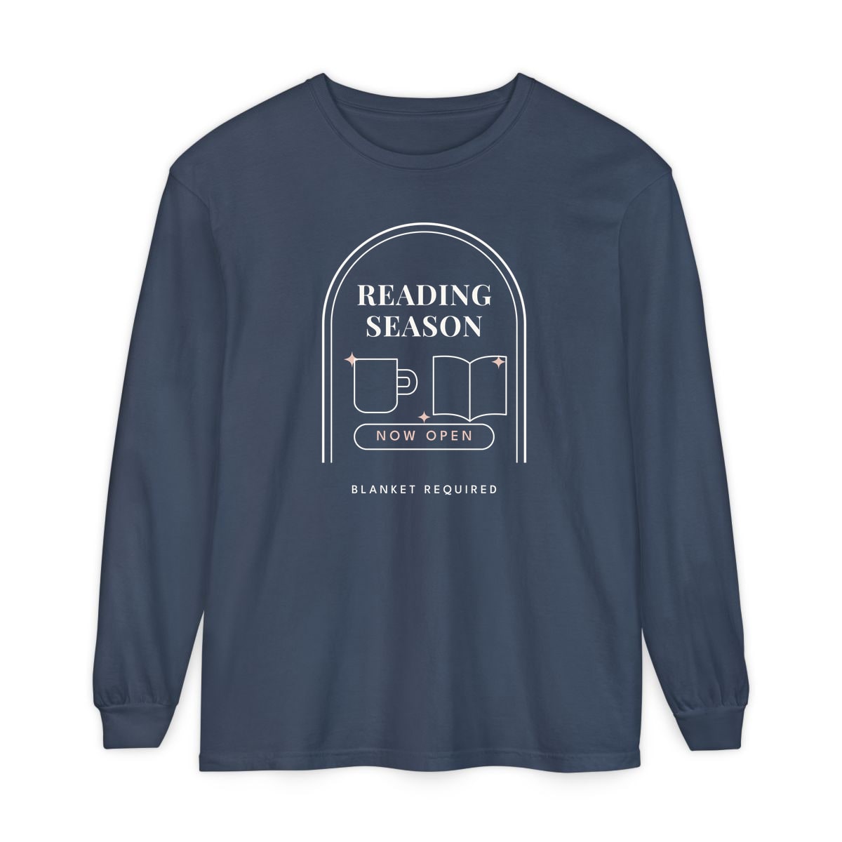 Reading Season Now Open, printed on a long sleeve in Midnight