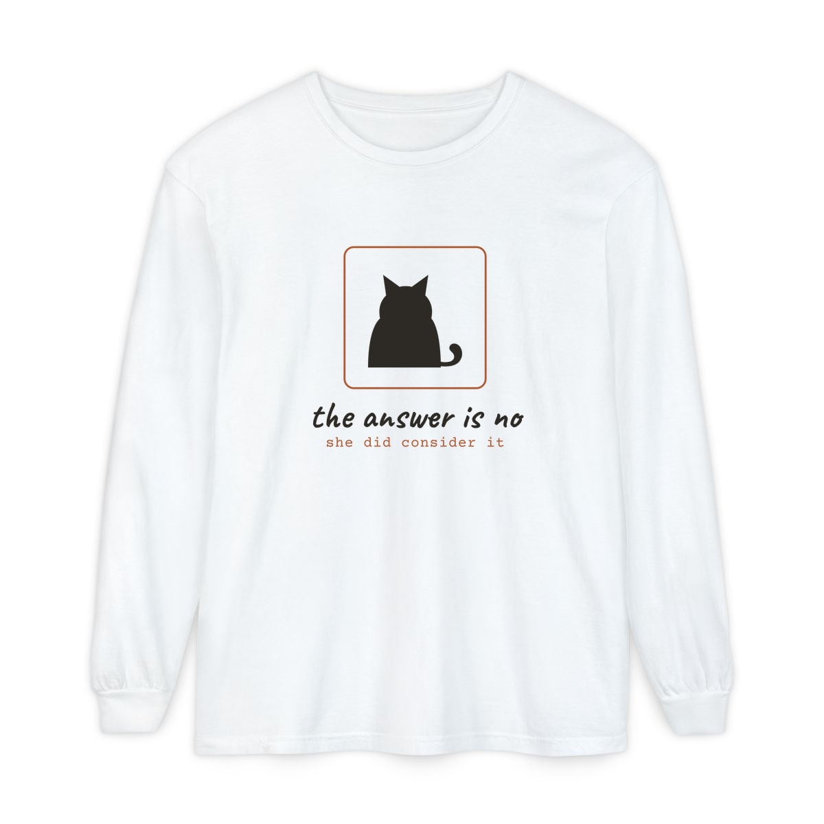 She Considered It, printed on a long sleeve in White