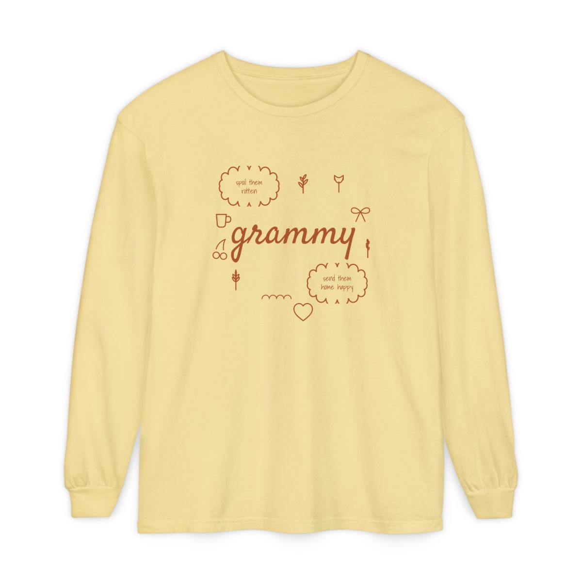 Spoil Them, Send Them Home, printed on a long sleeve in Butter
