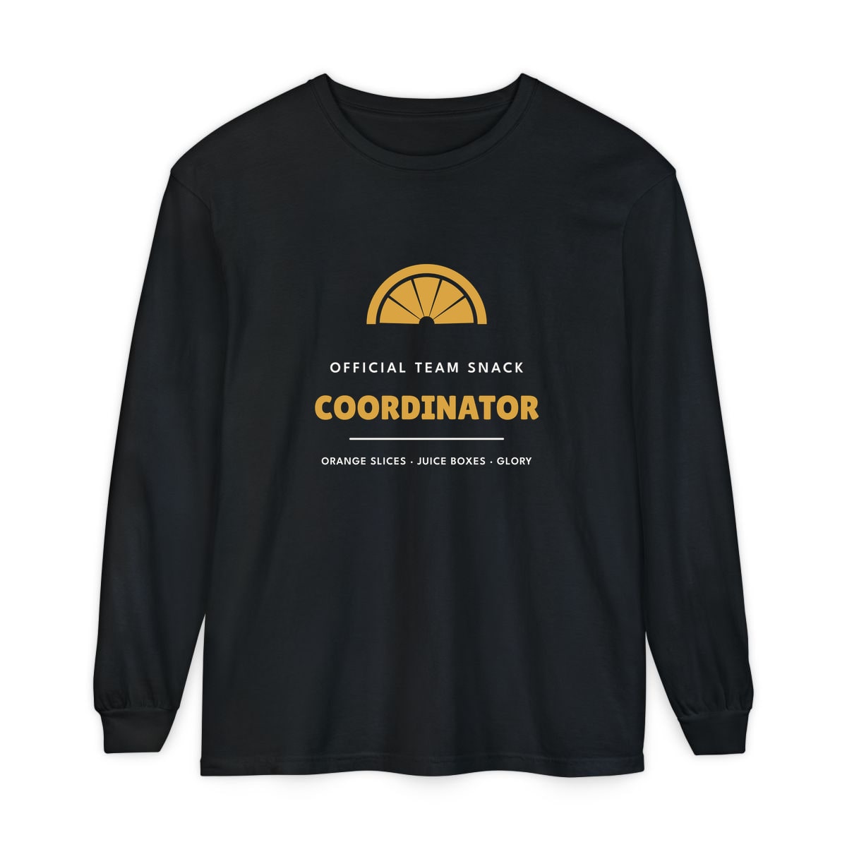 Team Snack Coordinator, printed on a long sleeve in Black