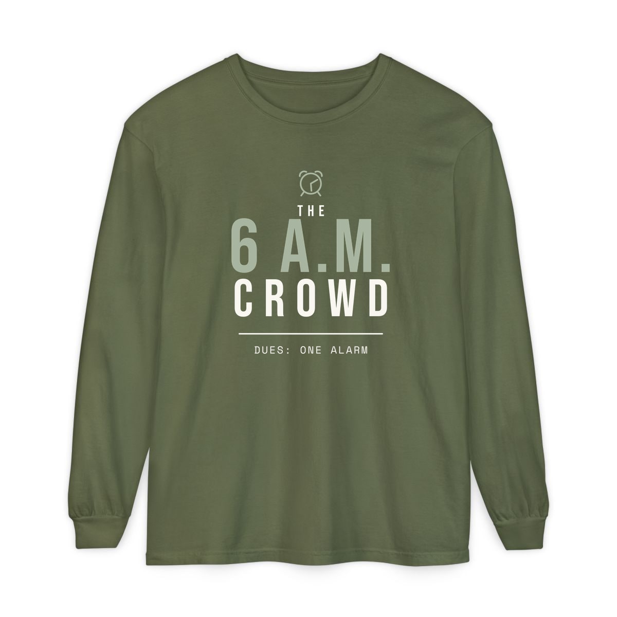 The 6 A.M. Crowd, printed on a long sleeve in Hemp