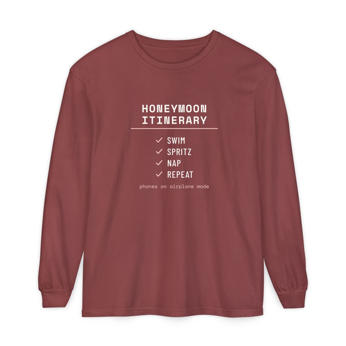 The Honeymoon Itinerary, printed on a long sleeve in Brick
