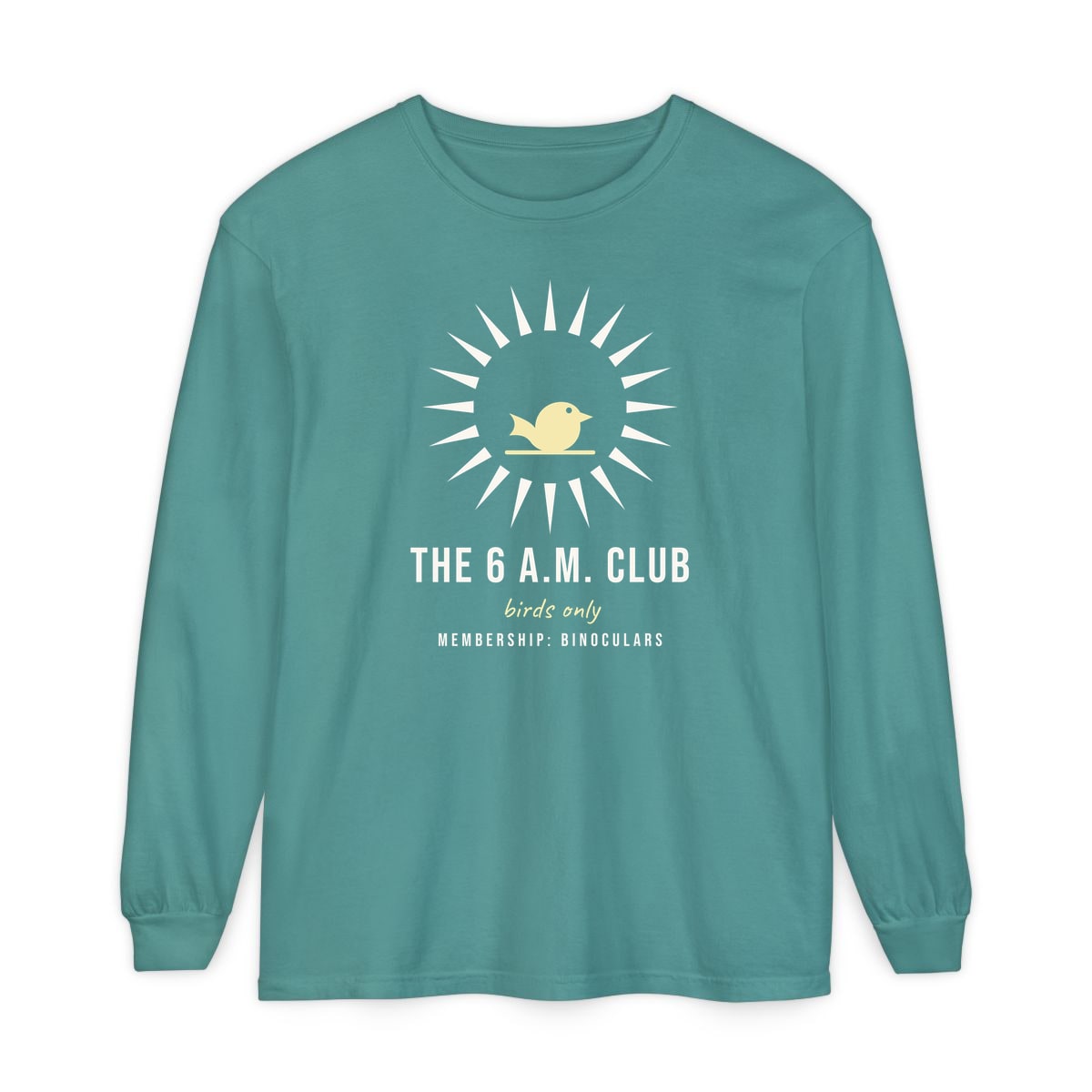 The Six A.M. Club, printed on a long sleeve in Seafoam