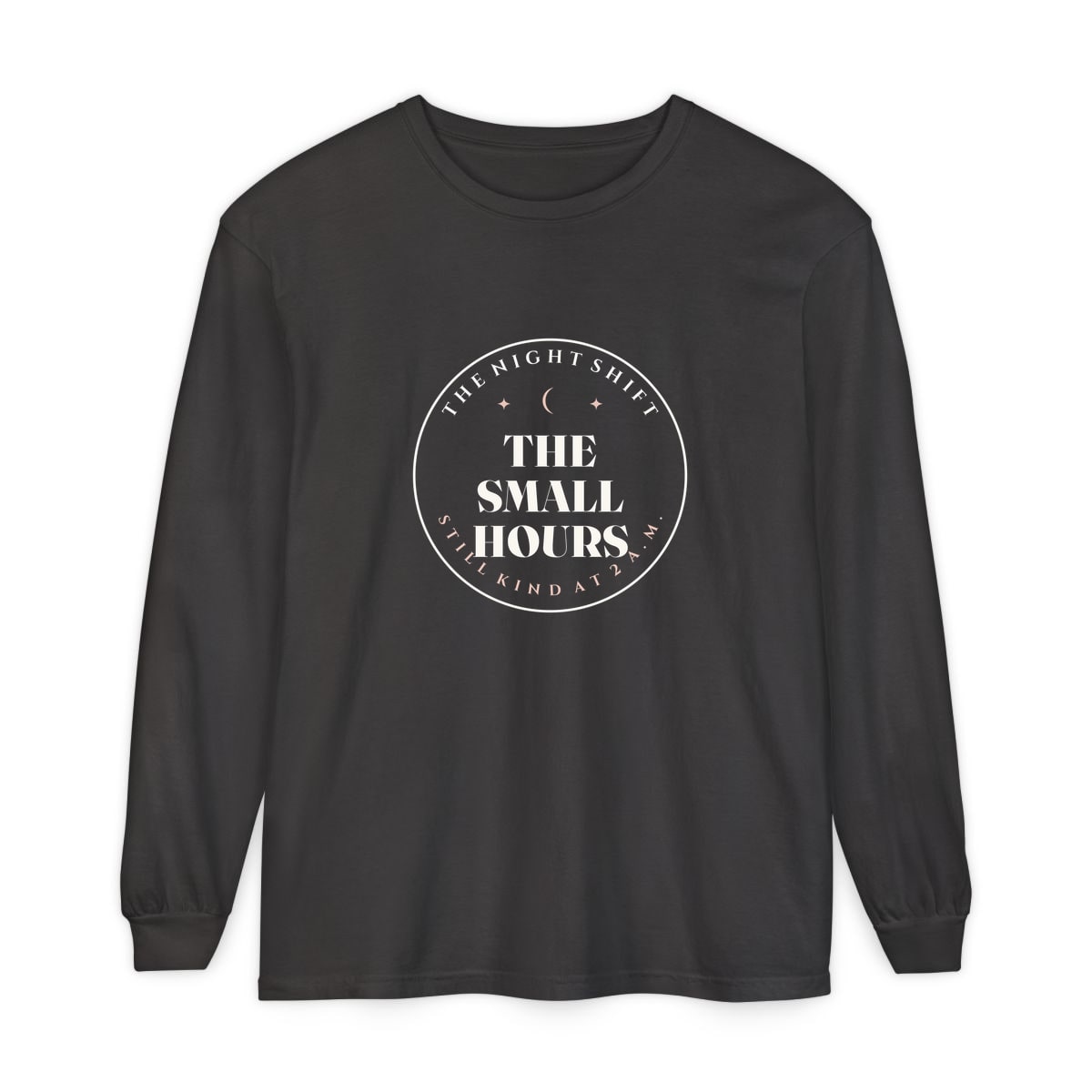 The Small Hours, printed on a long sleeve in Graphite