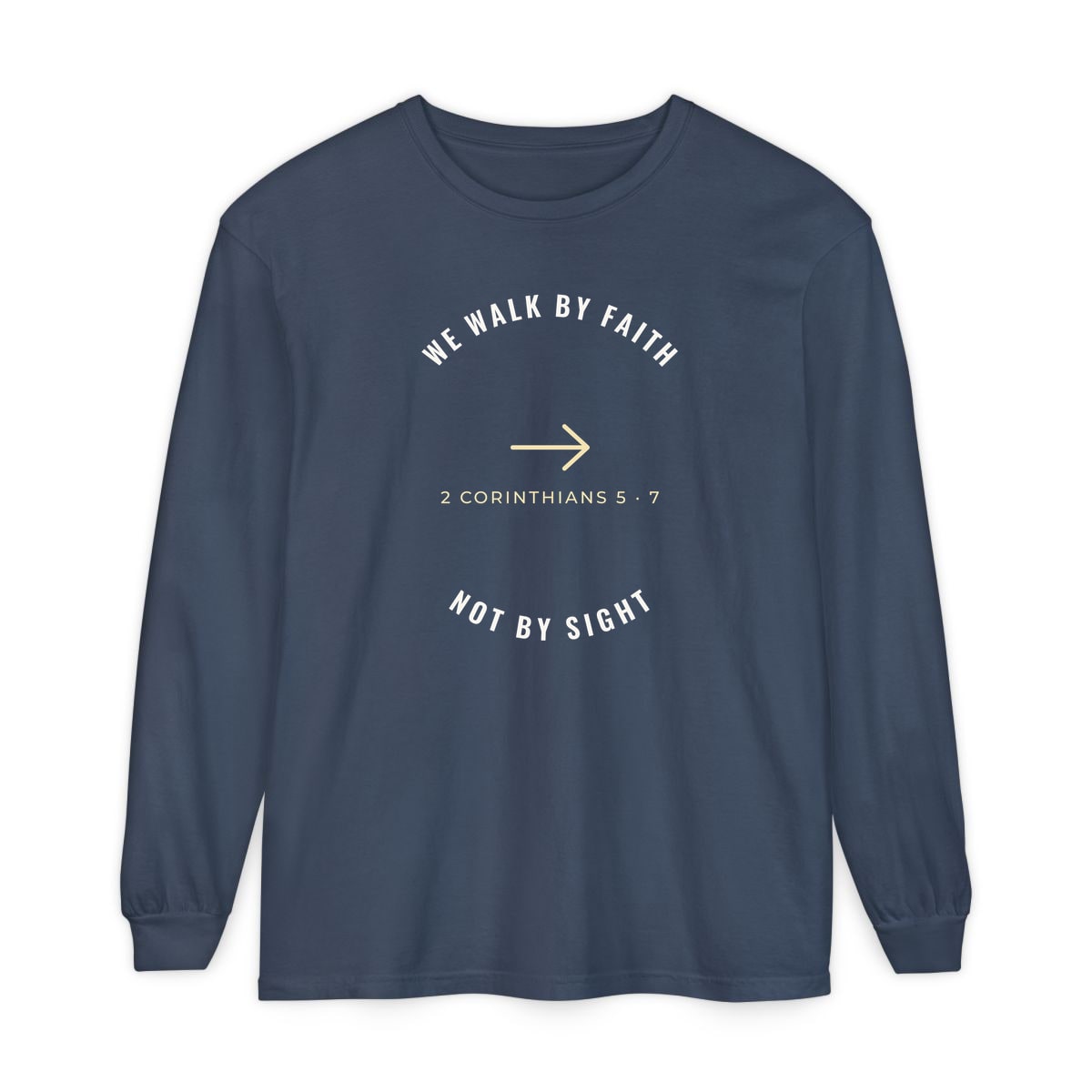 We Walk By Faith, printed on a long sleeve in Midnight
