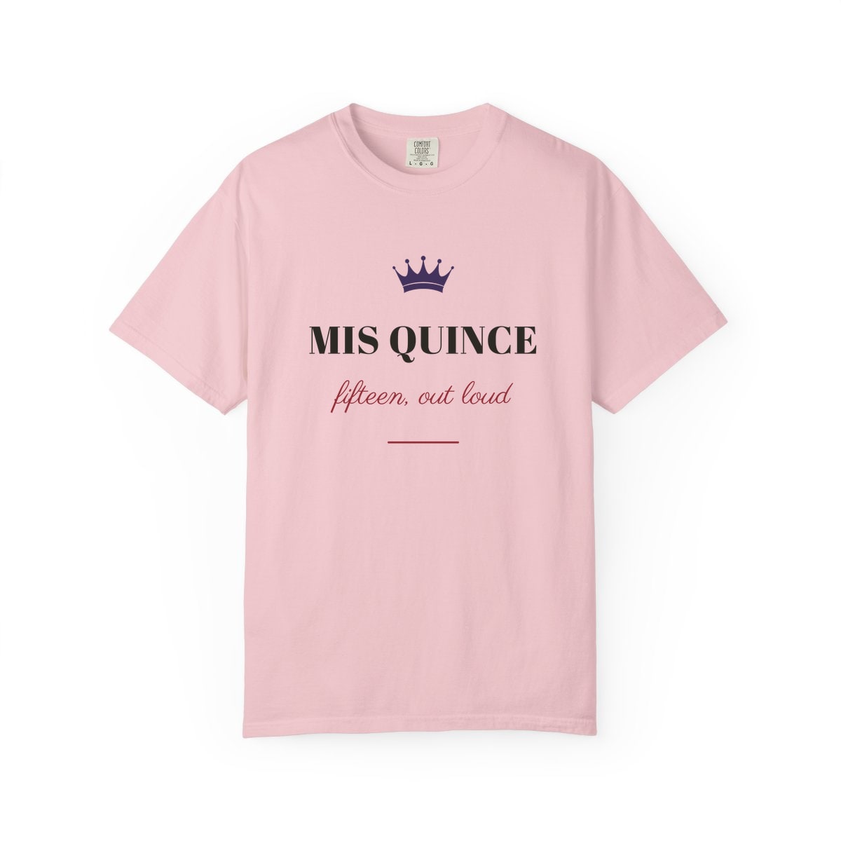 Mis Quince, printed on a Comfort Colors garment-dyed t-shirt in Blossom