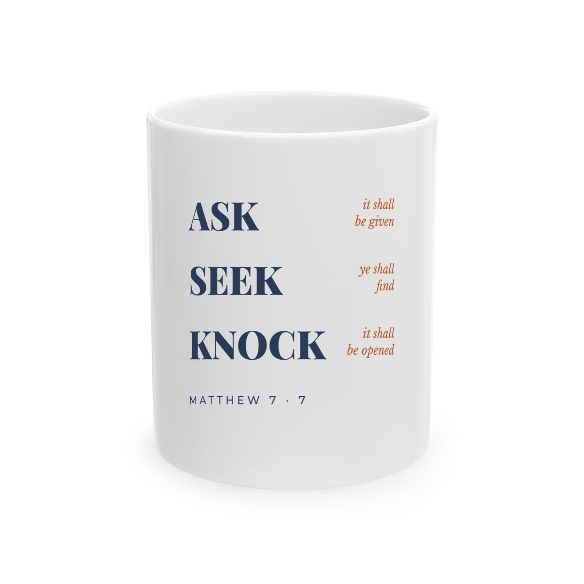 Ask, Seek, Knock, printed on a mug in White