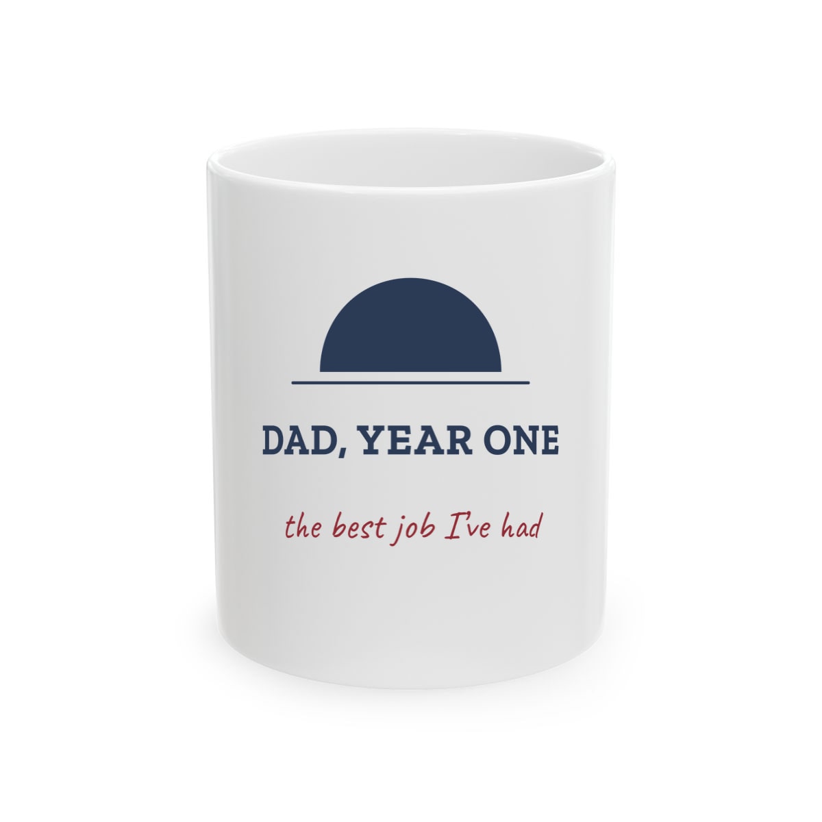 Dad, Year One, printed on a mug in White