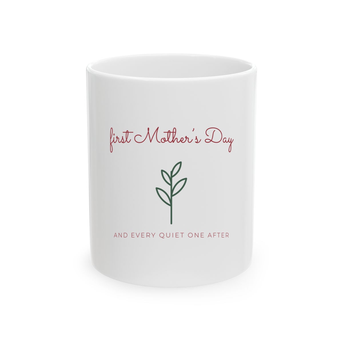 First Mother's Day Sprig, printed on a mug in White