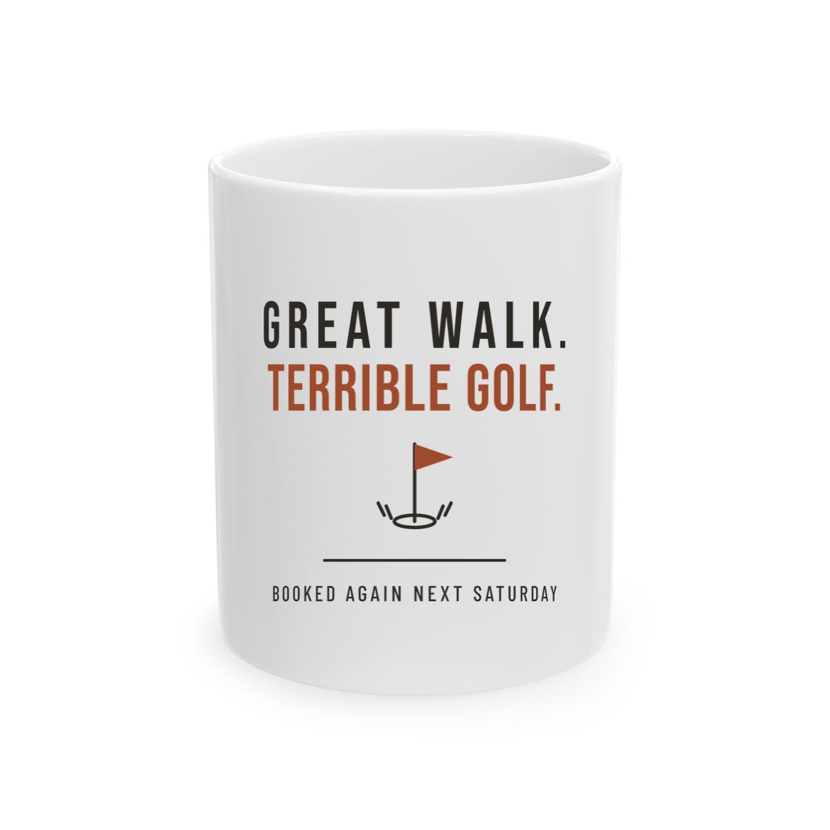 Great Walk, Terrible Golf, printed on a mug in White