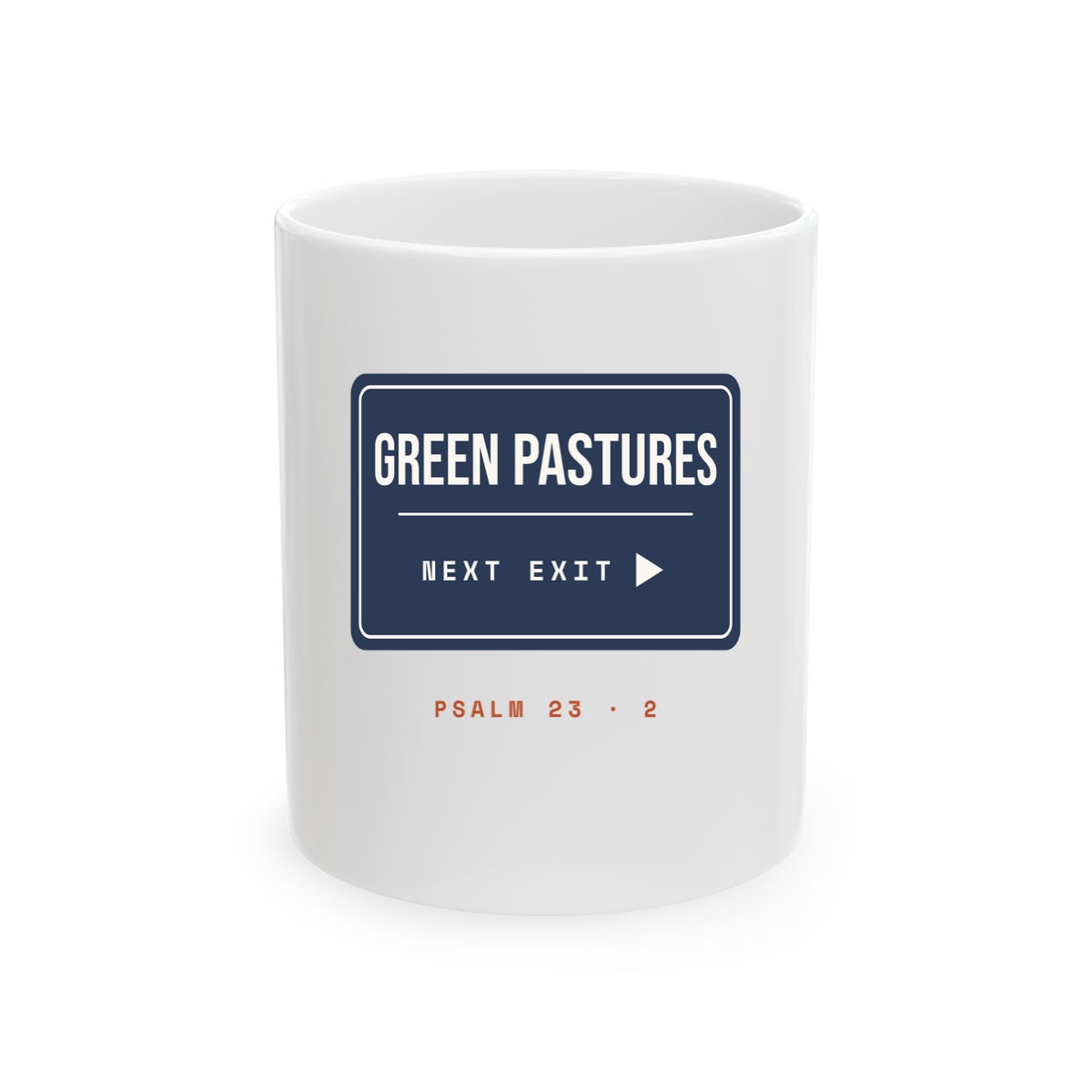 Green Pastures, Next Exit, printed on a mug in White