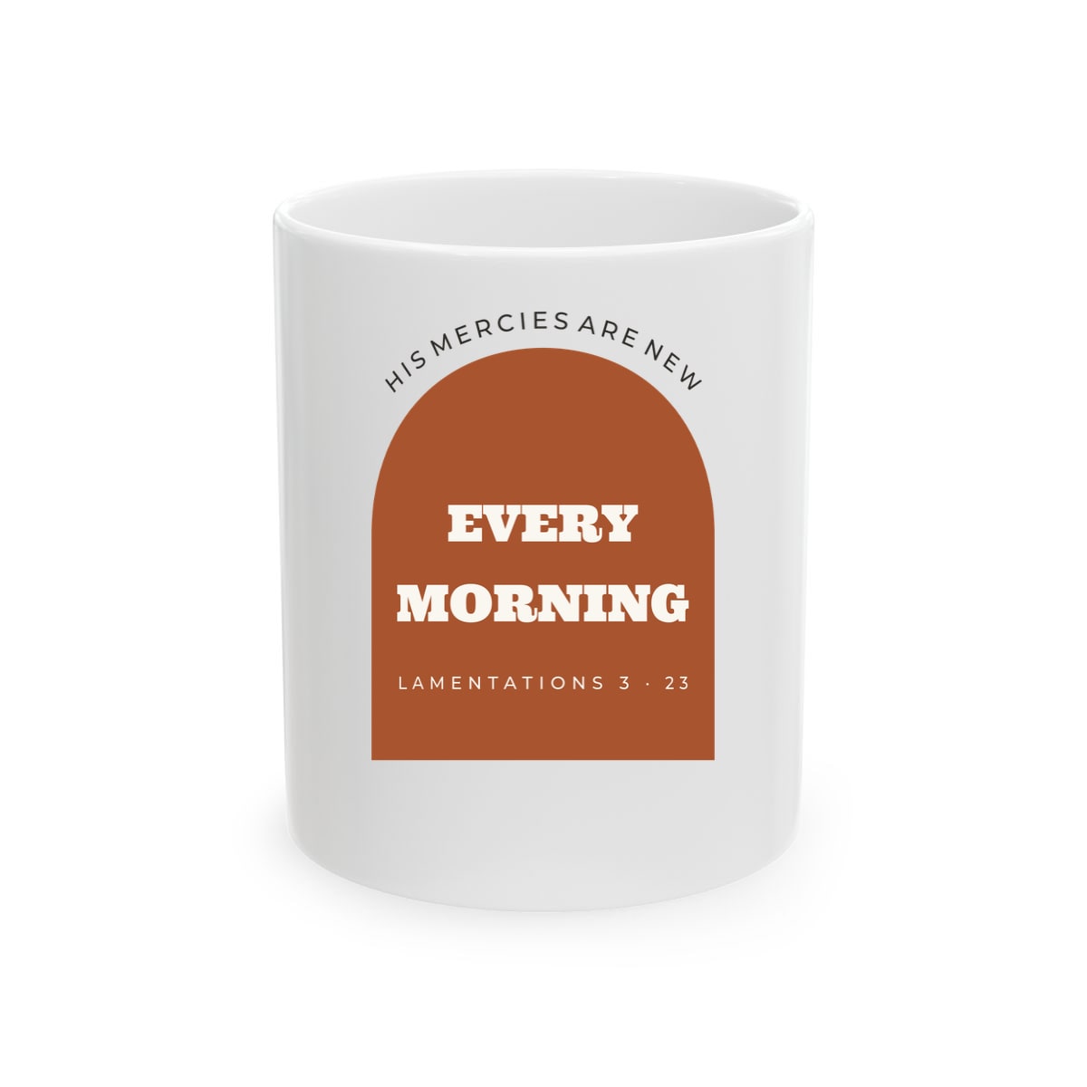 New Every Morning Arch, printed on a mug in White