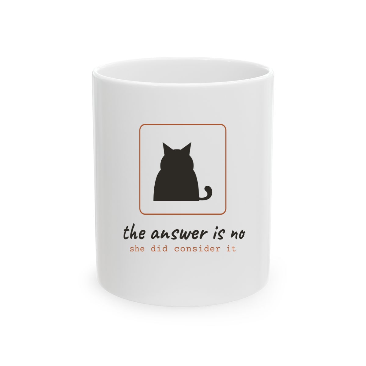 She Considered It, printed on a mug in White