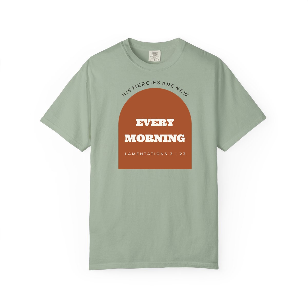 New Every Morning Arch, printed on a Comfort Colors garment-dyed t-shirt in Bay