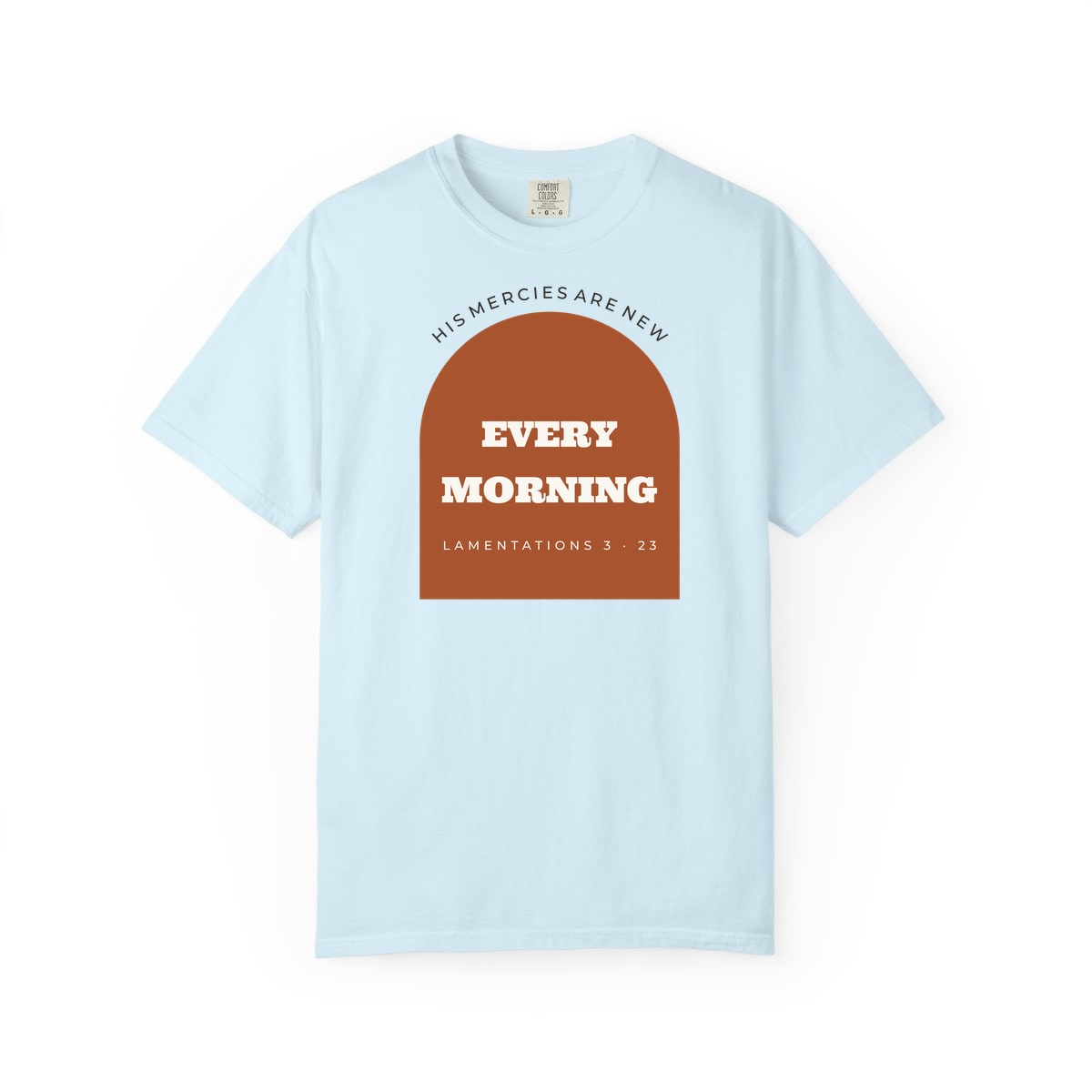 New Every Morning Arch, printed on a Comfort Colors garment-dyed t-shirt in Chambray