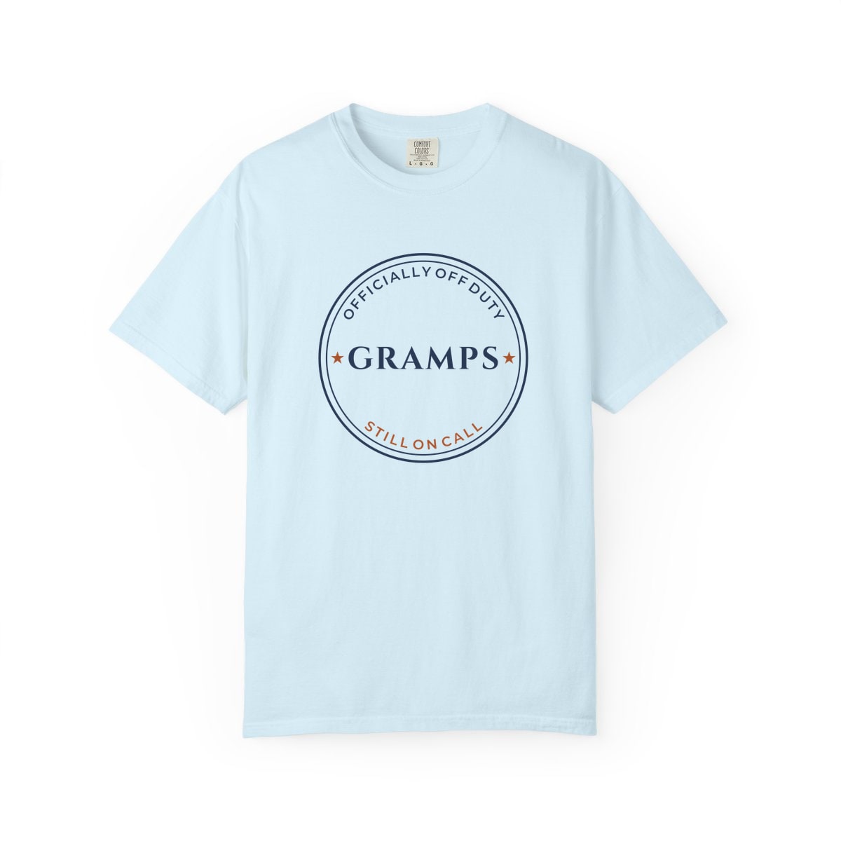 Off Duty, Still On Call, printed on a Comfort Colors garment-dyed t-shirt in Chambray