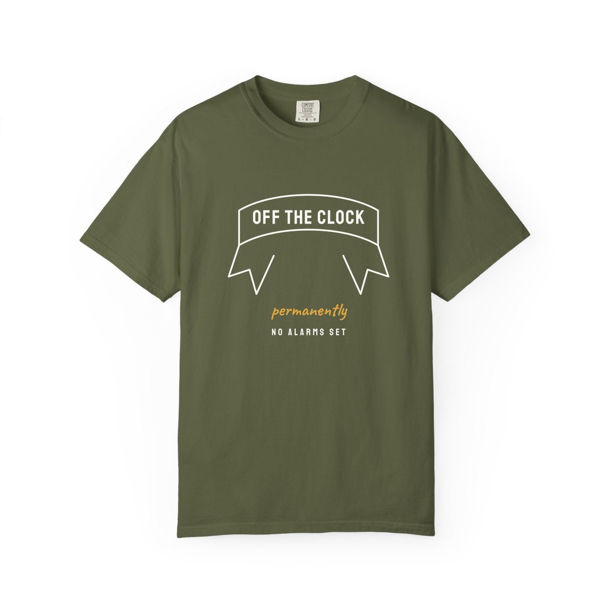 Off The Clock, printed on a Comfort Colors garment-dyed t-shirt in Hemp