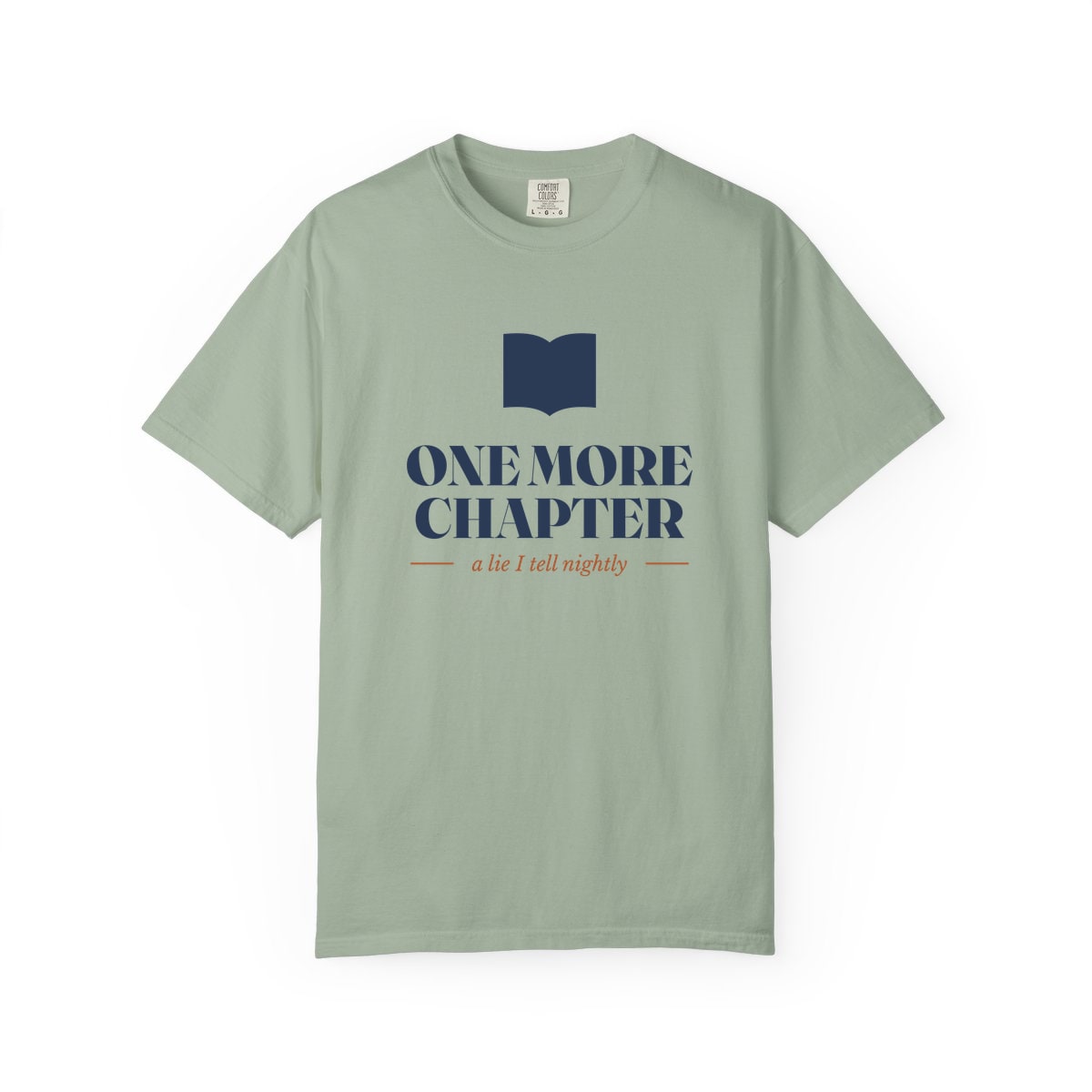 One More Chapter, printed on a Comfort Colors garment-dyed t-shirt in Bay