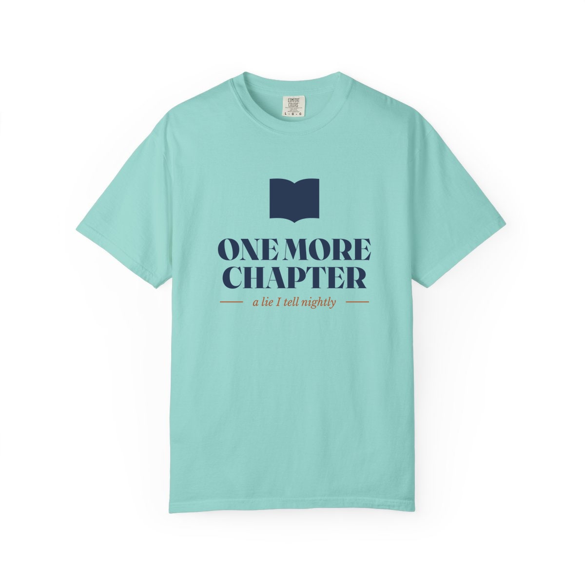 One More Chapter, printed on a Comfort Colors garment-dyed t-shirt in Chalky Mint