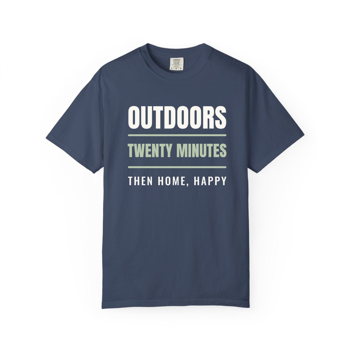 Outdoors, Twenty Minutes, printed on a Comfort Colors garment-dyed t-shirt in Midnight