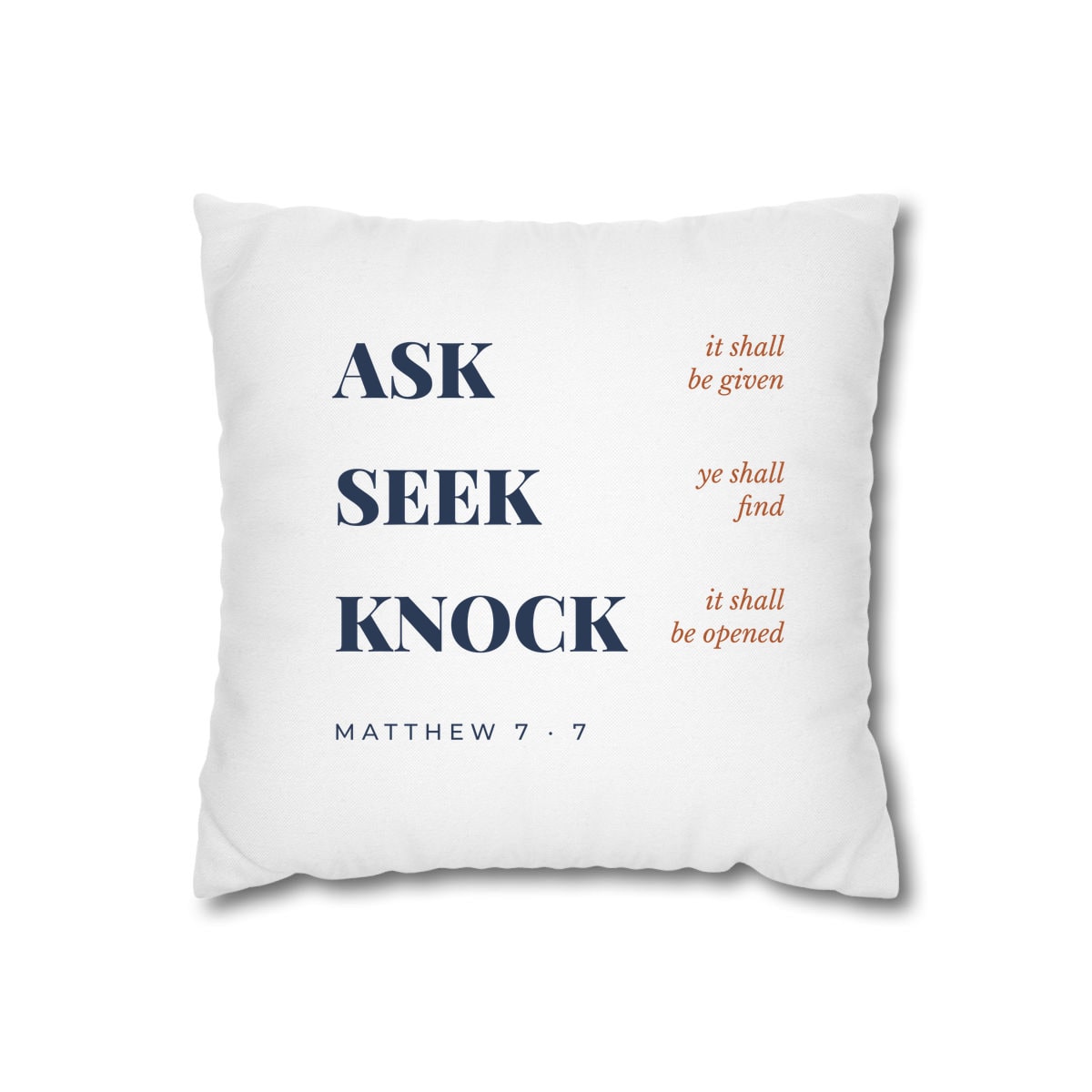 Ask, Seek, Knock, printed on a cushion cover in White