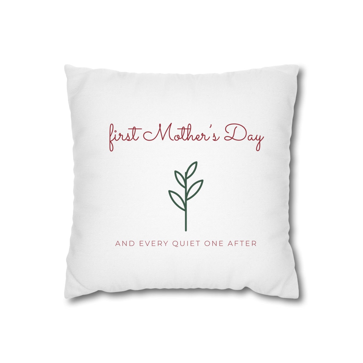First Mother's Day Sprig, printed on a cushion cover in White