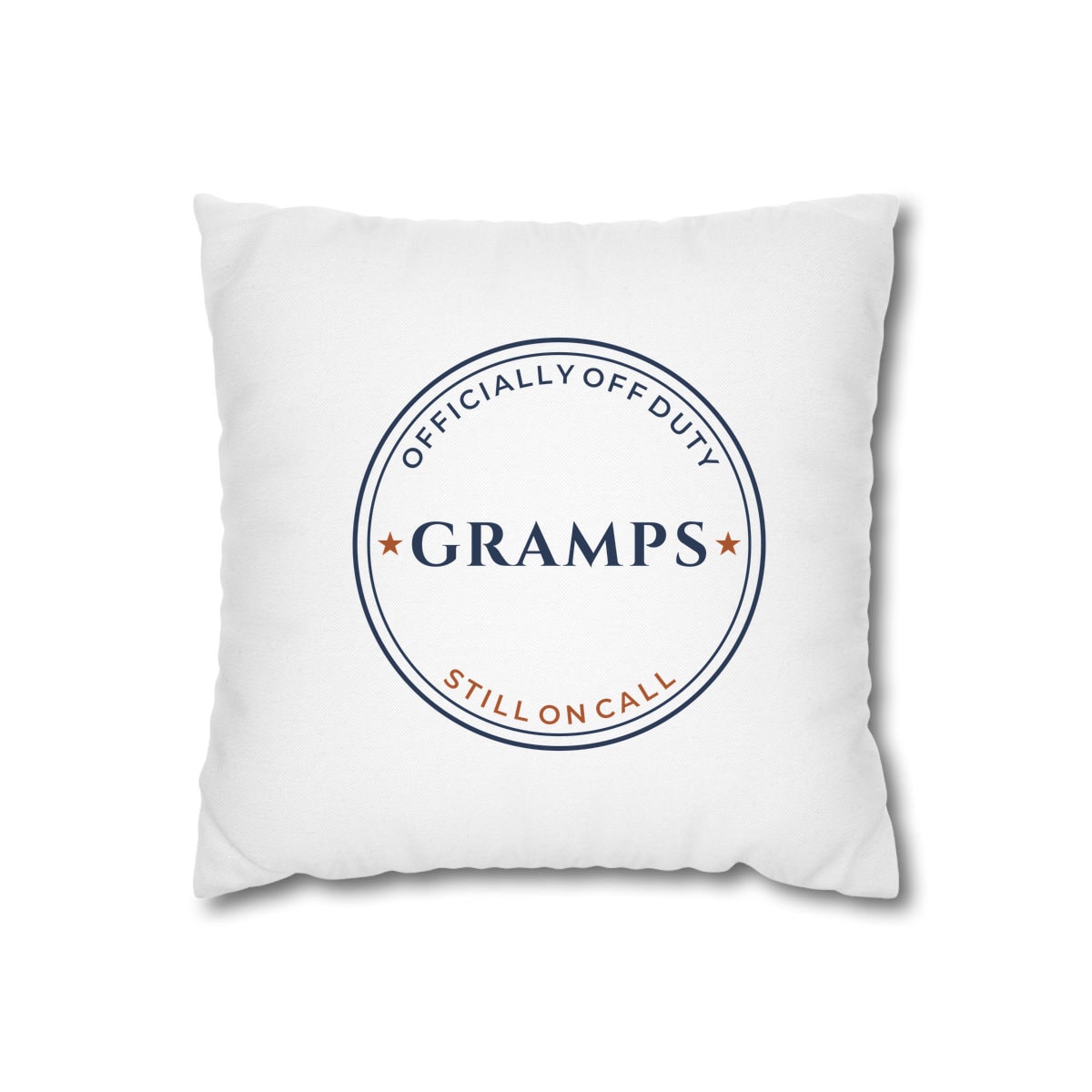 Off Duty, Still On Call, printed on a cushion cover in White