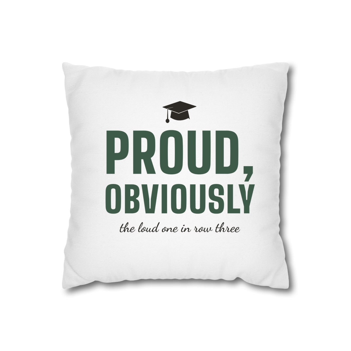 Proud, Obviously, printed on a cushion cover in White