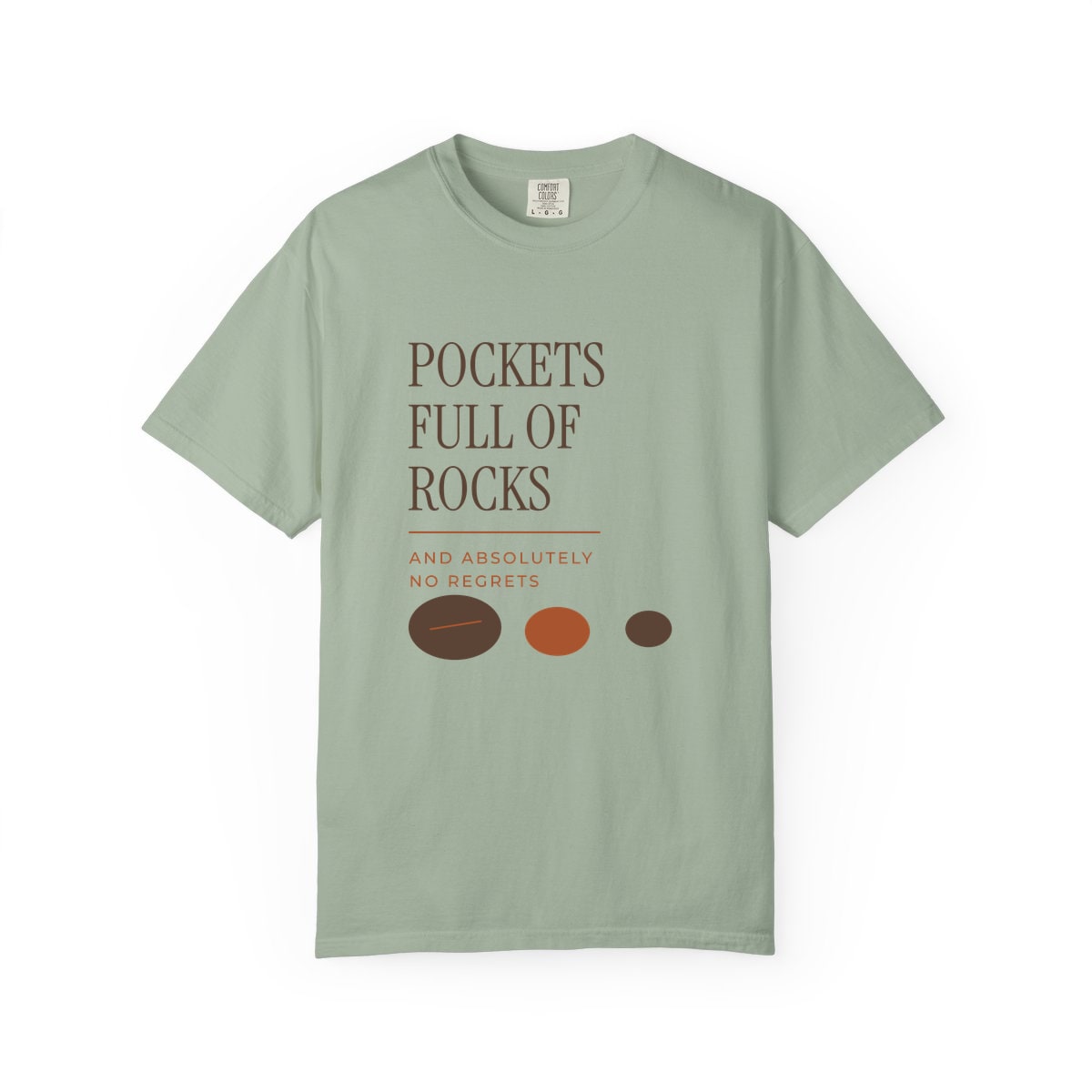 Pockets Full Of Rocks, printed on a Comfort Colors garment-dyed t-shirt in Bay
