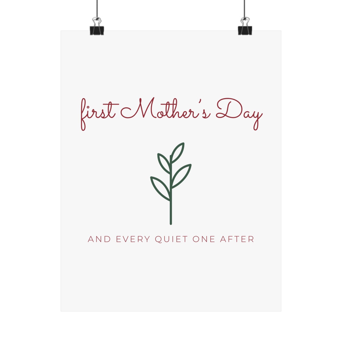 First Mother's Day Sprig, printed on a art print in White