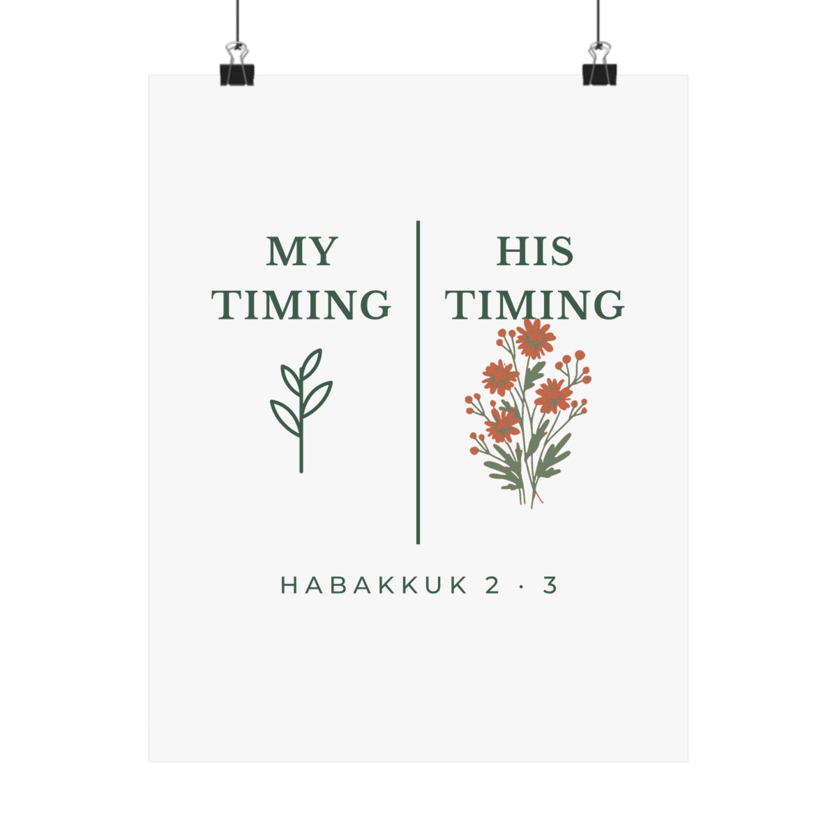 My Timing, His Timing, printed on a art print in White