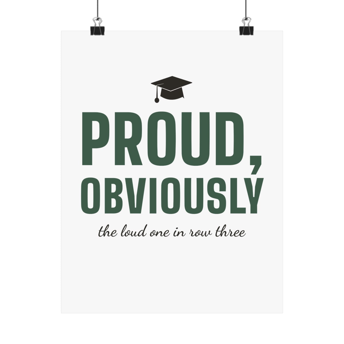 Proud, Obviously, printed on a art print in White